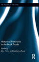 Book cover of: Historical Networks in the Book Trade. By: John Hinks