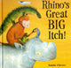 Book cover of: Rhino's Great Big Itch!. By: Natalie Chivers