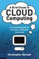 Book cover of: Brief Guide to Cloud Computing