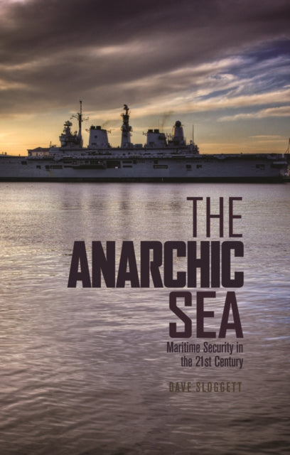 Book cover of: Anarchic Sea. By: Dave Sloggett