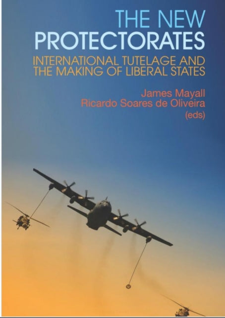 Book cover of: New Protectorates. By: James Mayall