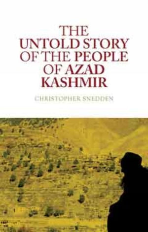 Untold Story of the People of Azad Kashmir