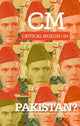 Book cover of: Critical Muslim 04: Pakistan?. By: Ziauddin Sardar