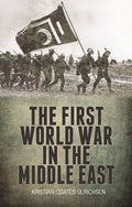 The First World War in the Middle East