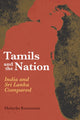 Book cover of: Tamils and the Nation