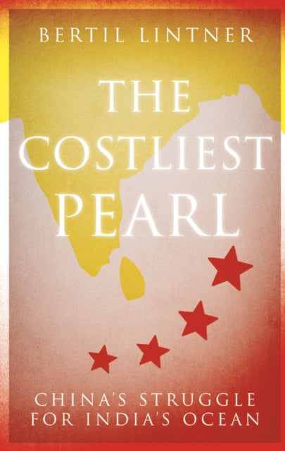 Book cover of: Costliest Pearl. By: Bertil Lintner