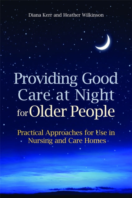 Book cover of: Providing Good Care at Night for Older People