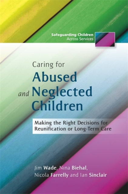 Book cover of: Caring for Abused and Neglected Children. By: Jim Wade