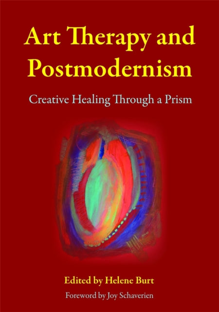 Book cover of: Art Therapy and Postmodernism. By: Helene Burt