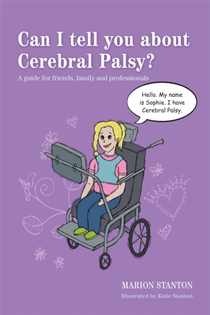Book cover of: Can I tell you about Cerebral Palsy?