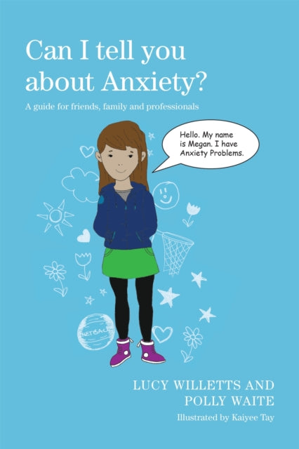 Book cover of: Can I tell you about Anxiety?