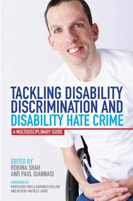 Book cover of: Tackling Disability Discrimination and Disability Hate Crime. By: Robina Shah