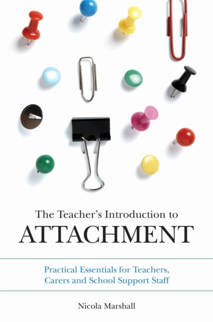 Book cover of: Teacher's Introduction to Attachment
