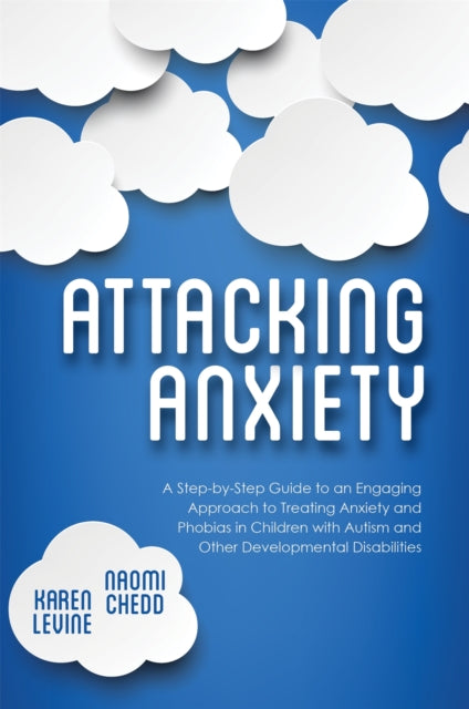 Book cover of: Attacking Anxiety. By: Karen Levine