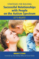 Book cover of: Strategies for Building Successful Relationships with People on the Autism Spectrum. By: Brian R. King