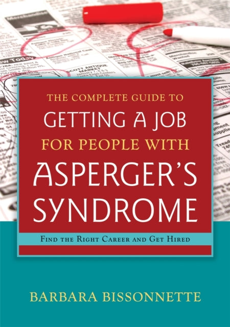 Book cover of: Complete Guide to Getting a Job for People with Asperger's Syndrome