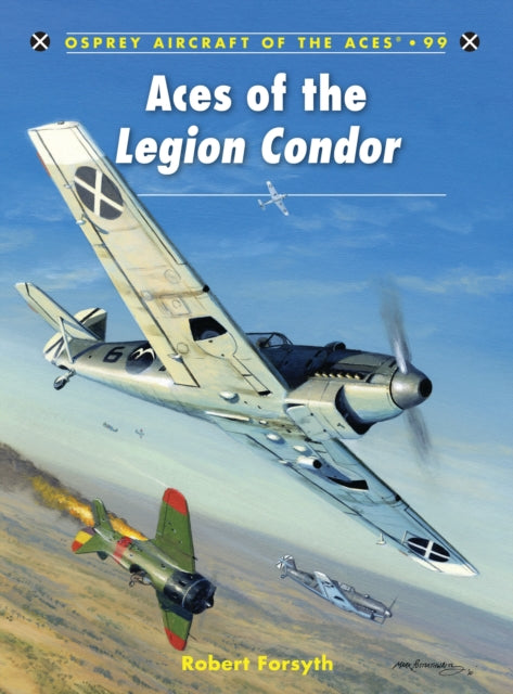 Book cover of: Aces of the Legion Condor. By: Forsyth, Robert