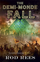 Book cover of: Demi-Monde: Fall. By: Rod Rees