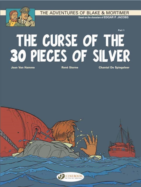 Book cover of: Blake & Mortimer 13 - The Curse of the 30 Pieces of Silver Pt 1