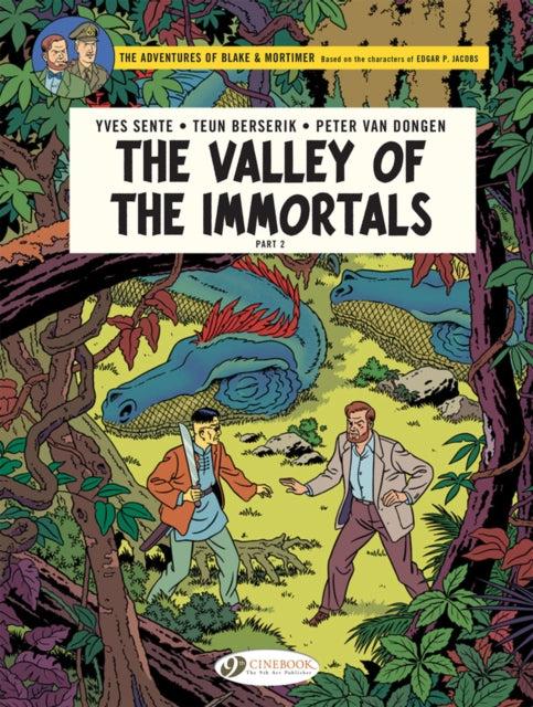 Book cover of: Blake & Mortimer Vol. 26: The Valley of the Immortals Part 2 - The Thousanth Arm of the Mekong. By: Teun Berserik