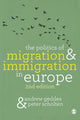 Book cover of: Politics of Migration and Immigration in Europe. By: Andrew Geddes
