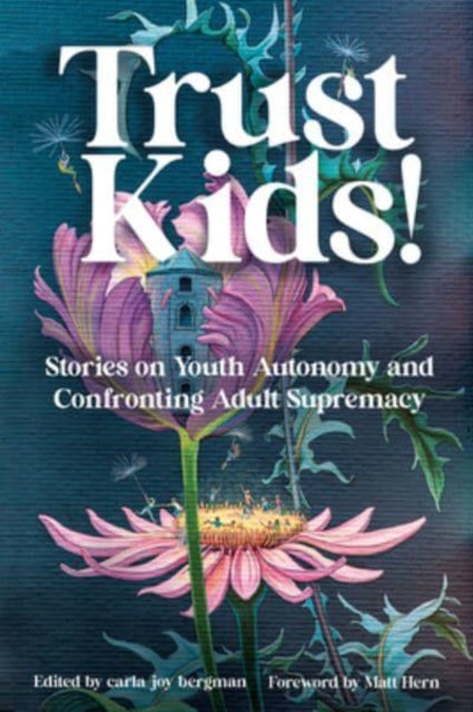 Book cover of: Trust Kids!. By: carla bergman