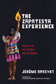Book cover of: Zapatista Experience. By: Jérôme Baschet
