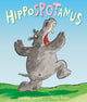 Book cover of: Hippospotamus. By: Jeanne Willis