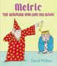 Book cover of: Melric the Magician Who Lost His Magic. By: David McKee