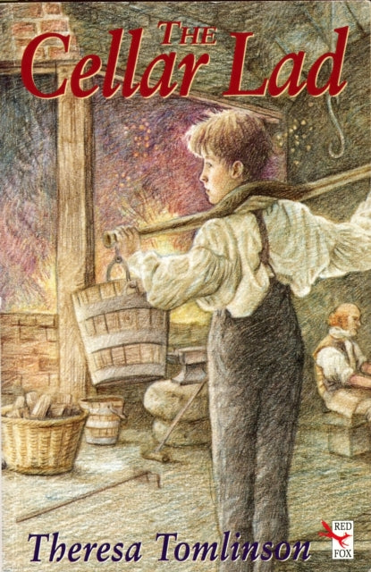 Book cover of: Cellar Lad. By: Theresa Tomlinson