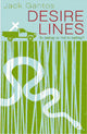 Book cover of: Desire Lines. By: Jack Gantos