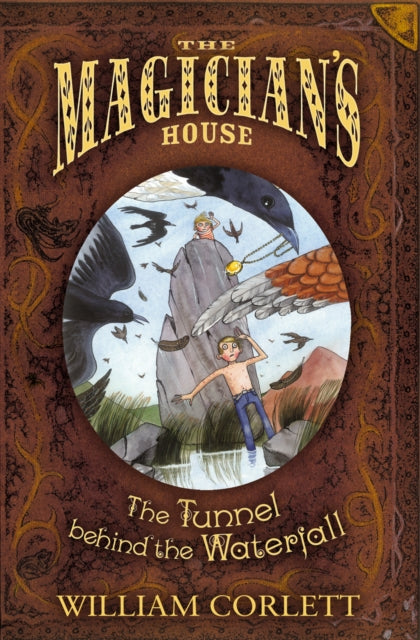 Book cover of: Tunnel Behind The Waterfall. By: William Corlett