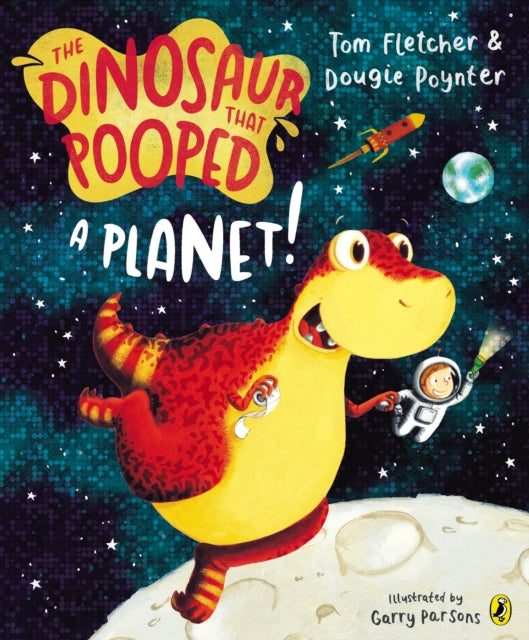 Book cover of: Dinosaur that Pooped a Planet!