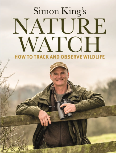 Book cover of: Nature Watch. By: Simon King