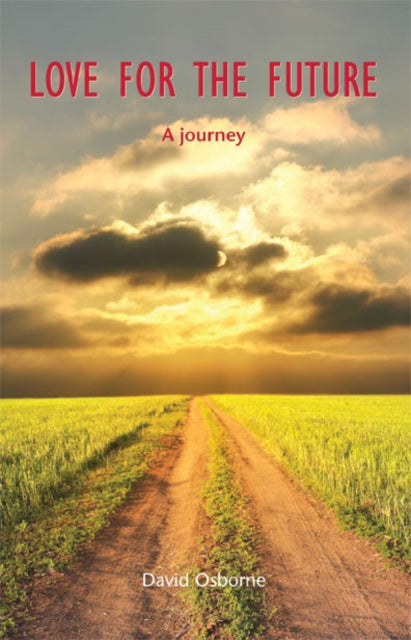 Book cover of: Love for the Future. By: David Osborne