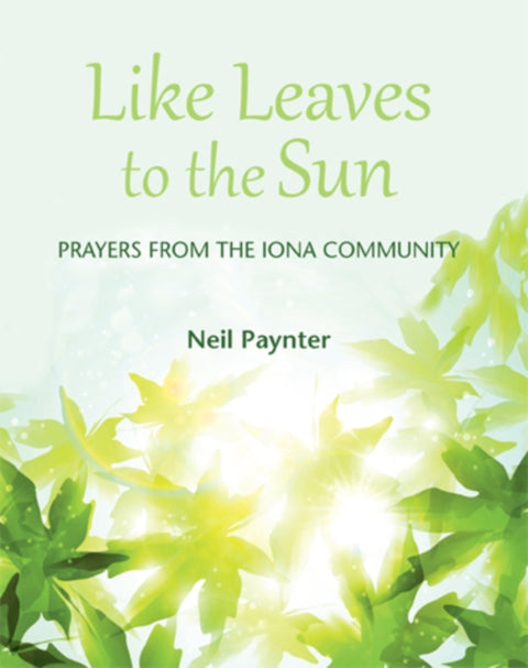 Like Leaves to the Sun