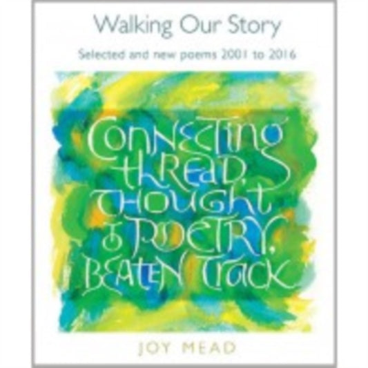 Book cover of: Walking Our Story. By: Joy Mead