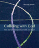 Book cover of: Colliding with God