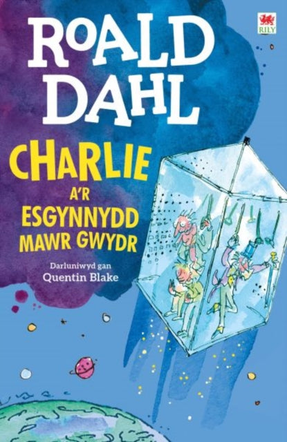 Charlie a'r Esgynnydd Mawr Gwydr 9781849673433 Roald Dahl