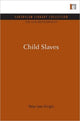 Book cover of: Child Slaves. By: Peter Lee-Wright