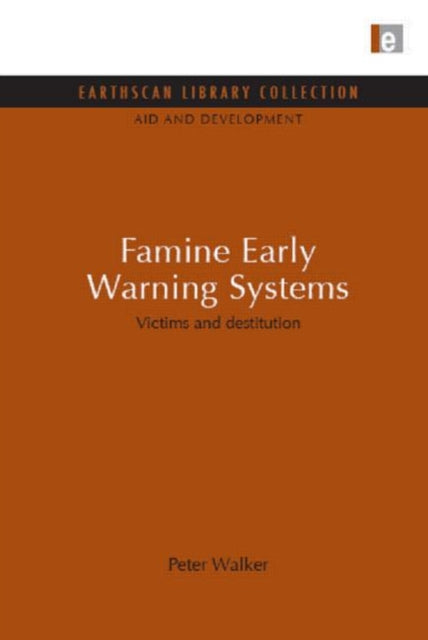 Book cover of: Famine Early Warning Systems. By: Peter Walker