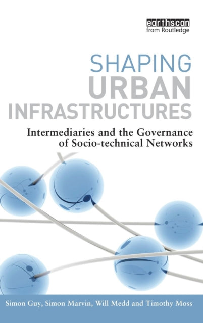 Book cover of: Shaping Urban Infrastructures