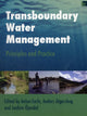 Book cover of: Transboundary Water Management. By: Anton Earle
