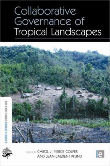 Book cover of: Collaborative Governance of Tropical Landscapes