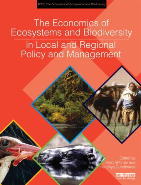 The Economics of Ecosystems and Biodiversity in Local and Regional Policy and Management