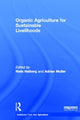 Book cover of: Organic Agriculture for Sustainable Livelihoods. By: Niels Halberg
