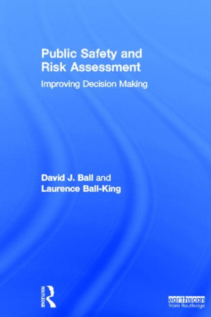 Book cover of: Public Safety and Risk Assessment. By: D. J. Ball