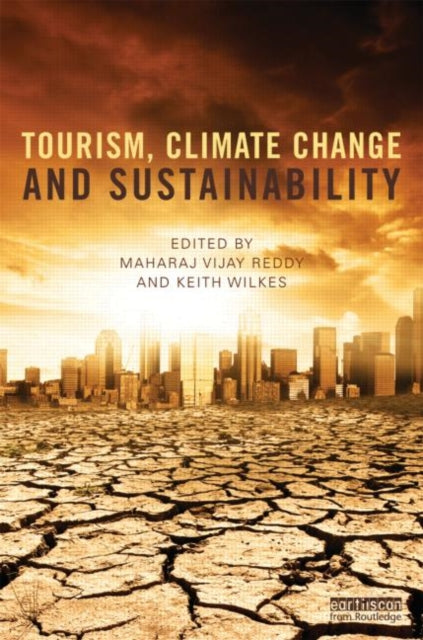 Book cover of: Tourism, Climate Change and Sustainability. By: Maharaj Vijay Reddy