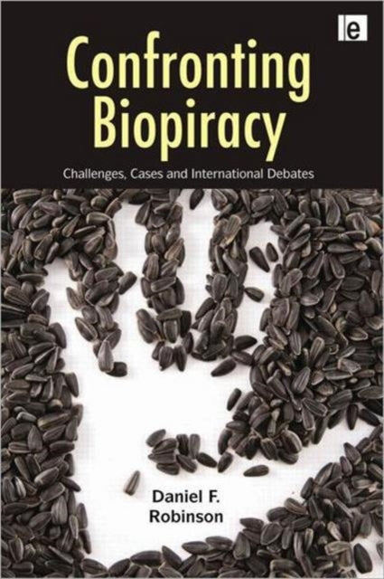 Book cover of: Confronting Biopiracy. By: Daniel Robinson