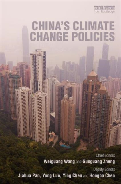 Book cover of: China's Climate Change Policies. By: Weiguang Wang